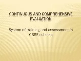 Continuous AND Comprehensive Evaluation