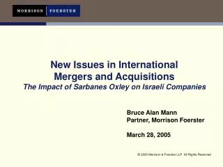 Bruce Alan Mann Partner, Morrison Foerster March 28, 2005