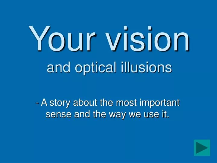 your vision and optical illusions