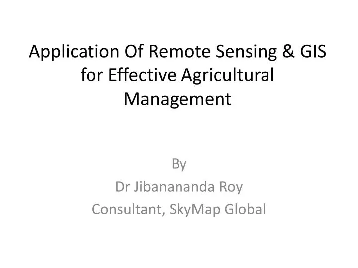 application of remote sensing gis for effective agricultural management