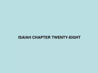 ISAIAH CHAPTER TWENTY-EIGHT