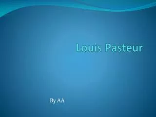 Louis Pasteur