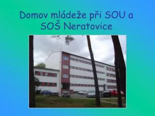domov ml de e p i sou a so neratovice