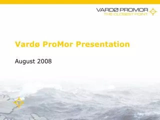 Vardø ProMor Presentation August 2008