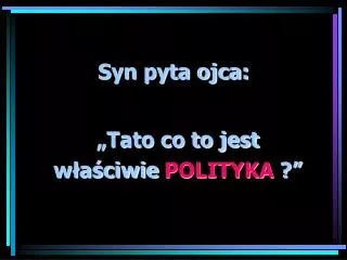 syn pyta ojca