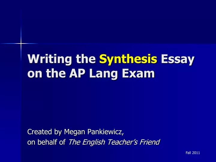 writing the synthesis essay on the ap lang exam