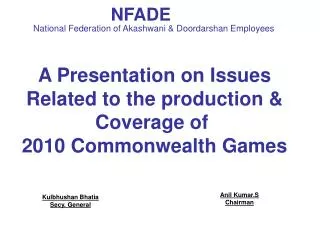 A Presentation on Issues Related to the production &amp; Coverage of 2010 Commonwealth Games