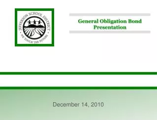 General Obligation Bond Presentation