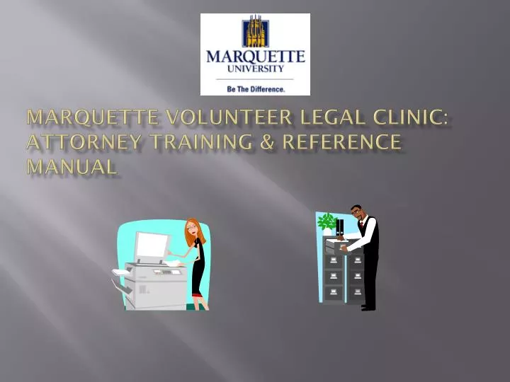 marquette volunteer legal clinic attorney training reference manual