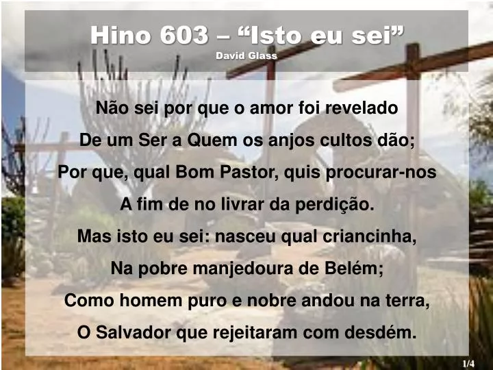 hino 603 isto eu sei david glass