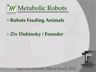 Metabolic Robots