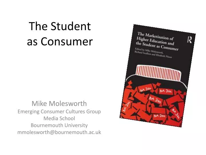 the student as consumer