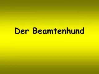 der beamtenhund