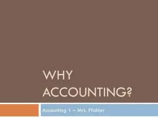 Why Accounting?