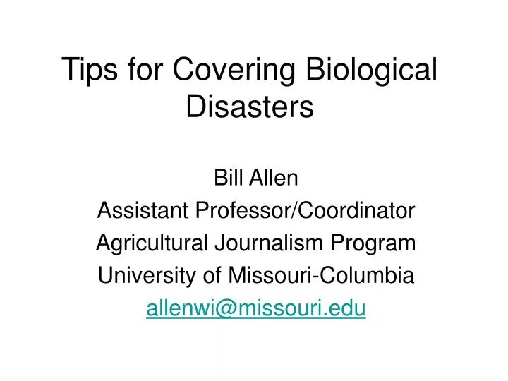 tips for covering biological disasters