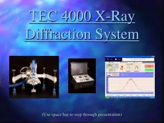 TEC 4000 X-Ray Diffraction System