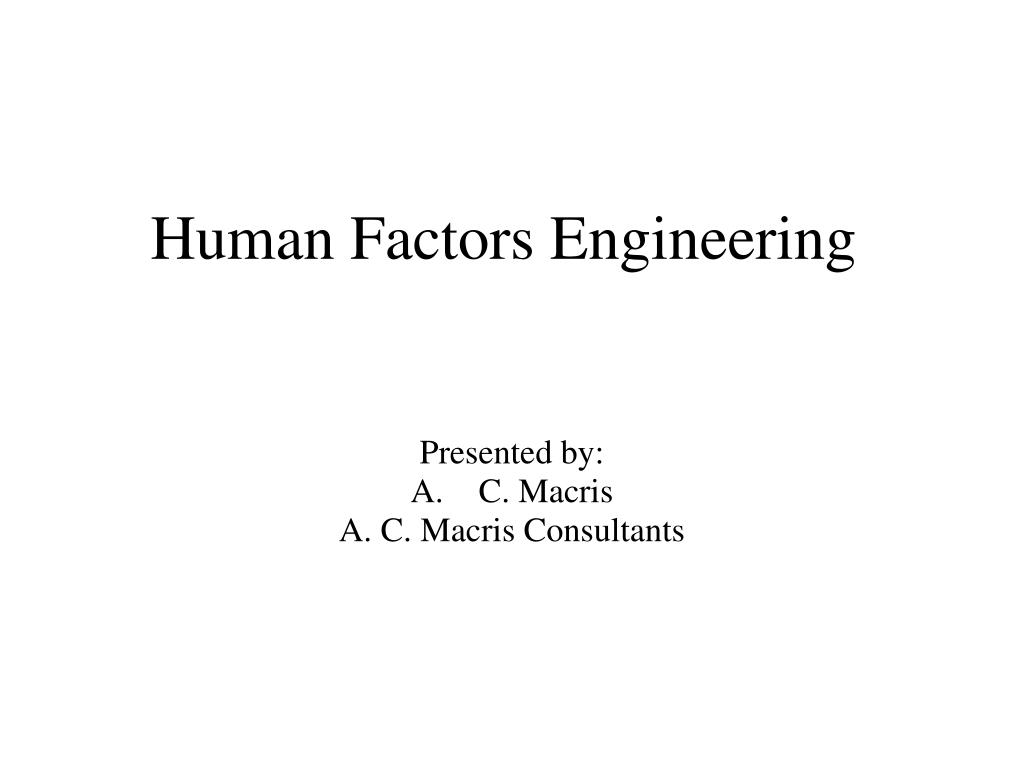 PPT - Human Factors Engineering PowerPoint Presentation, free download ...