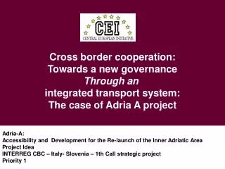 Cross border cooperation: Towards a new governance Through an integrated transport system: