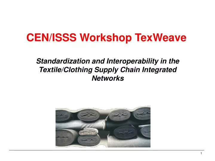 cen isss workshop tex weave