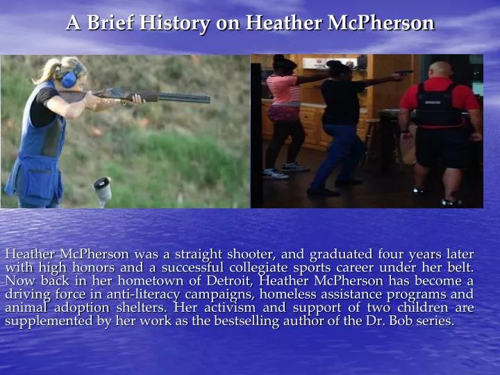 a brief history on heather mcpherson