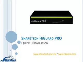 ShareTech HiGuard PRO Quick Installation