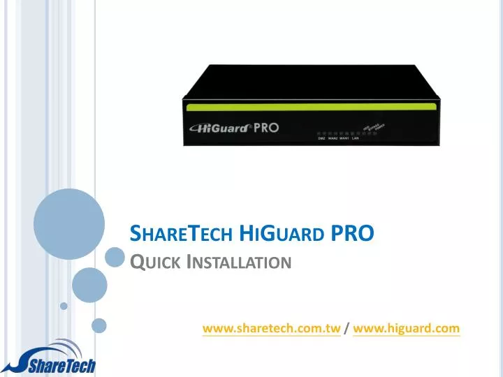 sharetech higuard pro quick installation