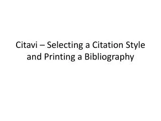 Citavi – Selecting a Citation Style and Printing a Bibliography