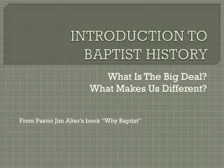 INTRODUCTION TO BAPTIST HISTORY