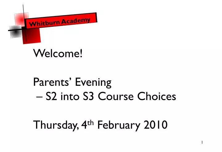 welcome parents evening s2 into s3 course choices thursday 4 th february 2010