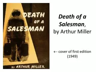 Death of a Salesman , by Arthur Miller ? cover of first edition (1949)