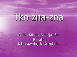 tko zna zna