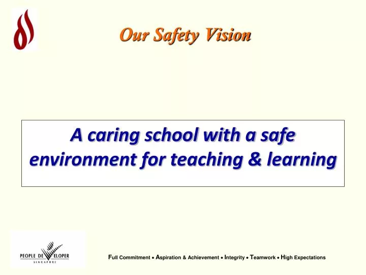 a caring school with a safe environment for teaching learning