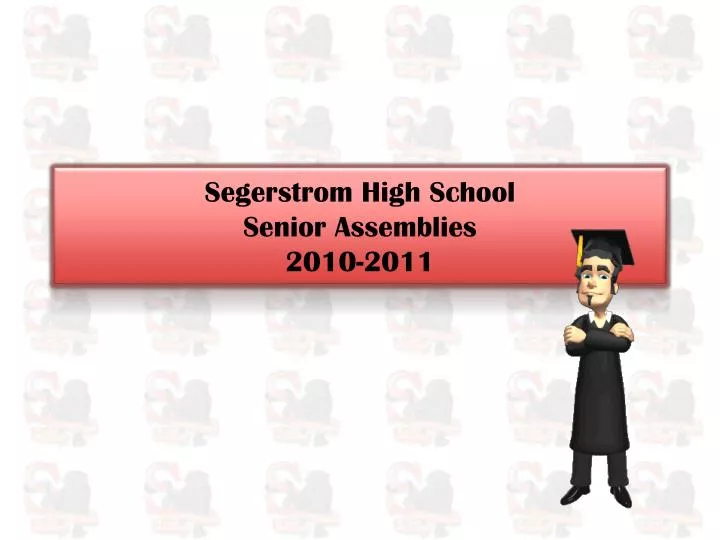 segerstrom high school senior assemblies 2010 2011