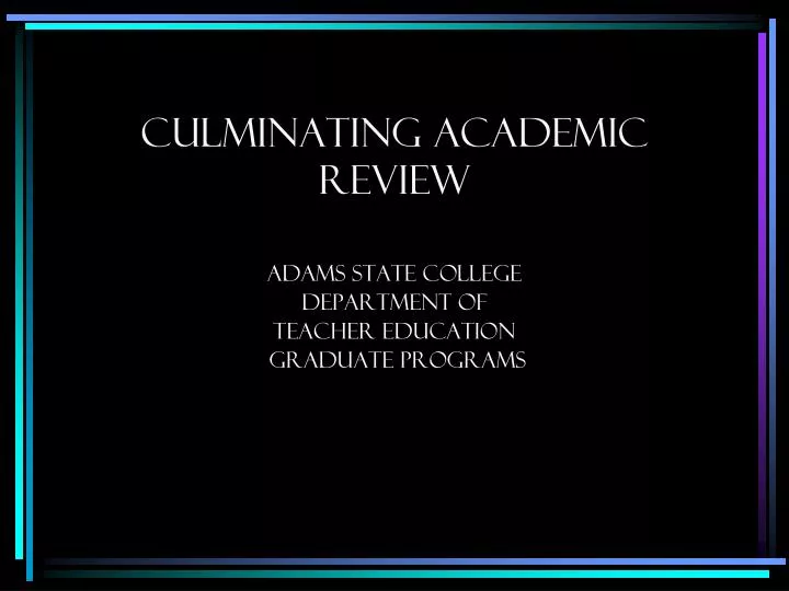 culminating academic review