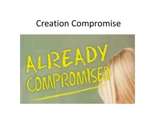 Creation Compromise