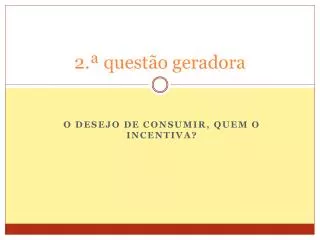 2 quest o geradora