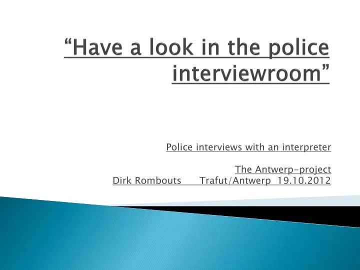 have a look in the police interviewroom
