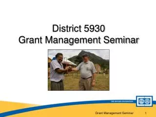 District 5930 Grant Management Seminar