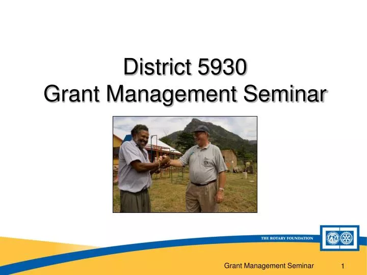 district 5930 grant management seminar