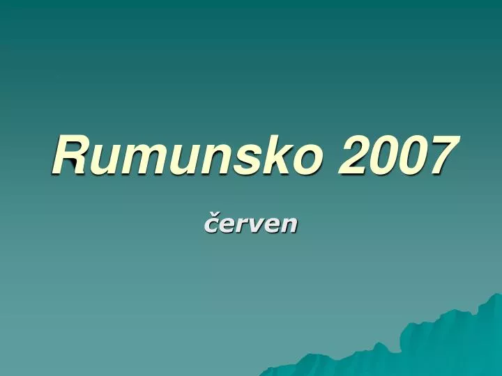rumunsko 2007