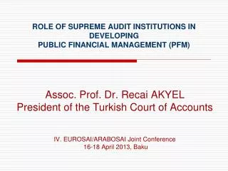 ROLE OF SUPREME AUDIT INSTITUTIONS IN DEVELOPING PUBLIC FINANCIAL MANAGEMENT (PFM)