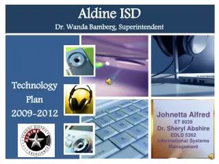 Aldine ISD Dr. Wanda Bamberg, Superintendent