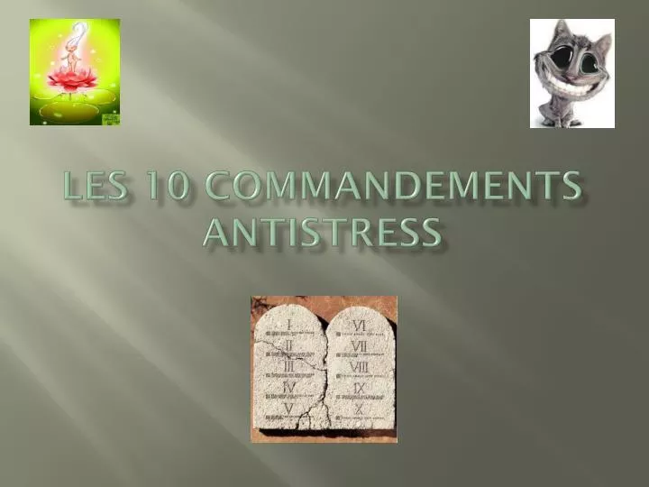 les 10 commandements antistress