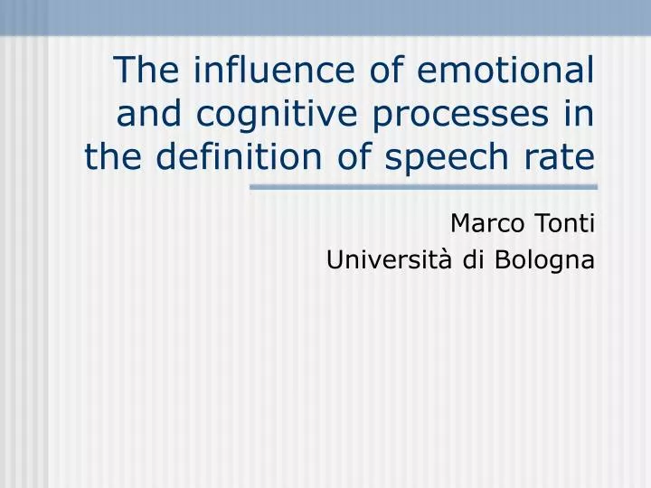 the influence of emotional and cognitive processes in the definition of speech rate