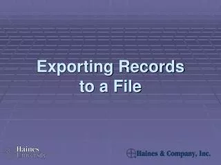 Exporting Records to a File