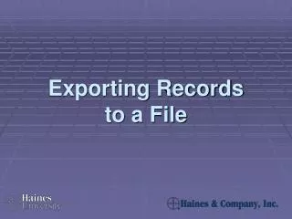 exporting records to a file