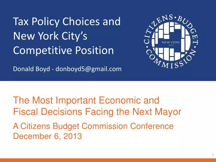 tax policy choices and new york city s competitive position donald boyd donboyd5@gmail com