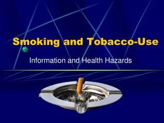 Smoking and Tobacco-Use