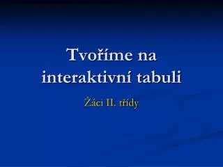 tvo me na interaktivn tabuli