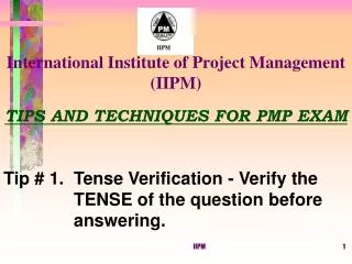 TIPS AND TECHNIQUES FOR PMP EXAM